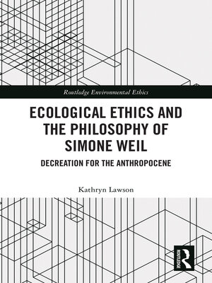 cover image of Ecological Ethics and the Philosophy of Simone Weil